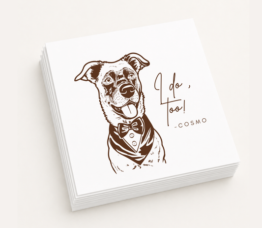 Personalized wedding cocktail napkins featuring a custom tuxedo dog portrait with the phrase "I Do, Too!" and the pet's name for pet-friendly wedding celebrations.