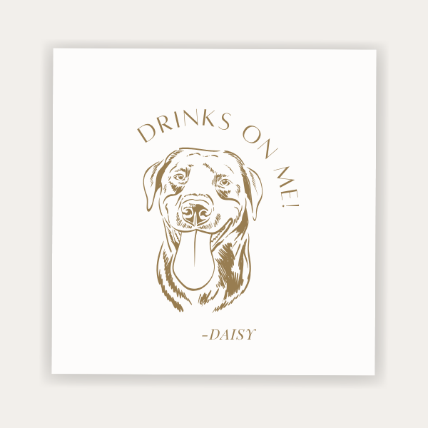 Custom pet portrait wedding napkin with dog illustration, Drinks On Me message, and personalized pet name