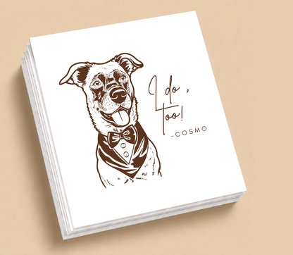 Personalized "I Do, Too!" Pet Wedding Table Napkins