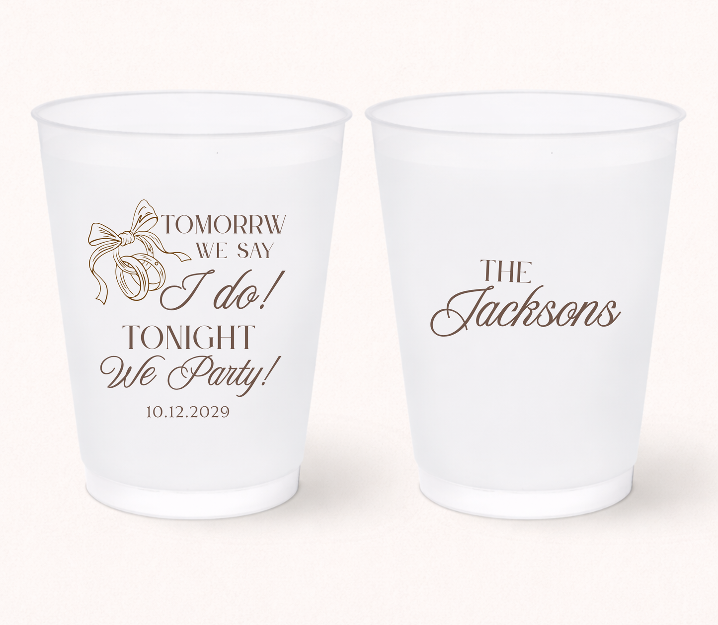 Tomorrow We Say I Do Frosted Cups Script Style