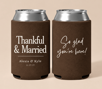 Personalized brown Thanksgiving wedding can coolers featuring “Thankful & Married” wording, custom couple names, wedding date, and “So glad you’re here!” message.