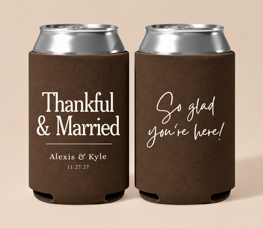 Personalized brown Thanksgiving wedding can coolers featuring “Thankful & Married” wording, custom couple names, wedding date, and “So glad you’re here!” message.