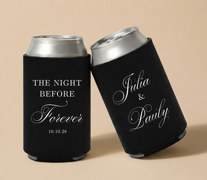 Black personalized foam wedding can coolers featuring "The Night Before Forever," custom names Julia and Pauley, and wedding date October 10, 2028.
