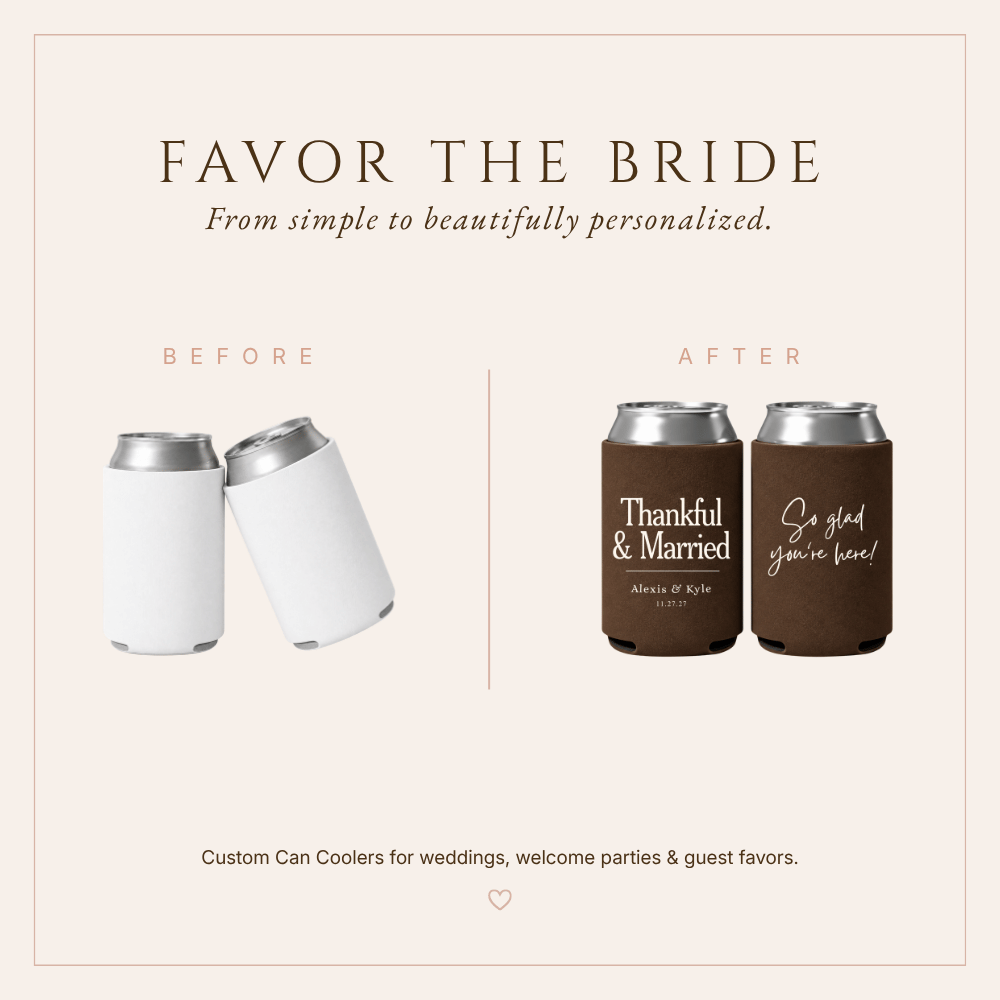 Custom chocolate brown Thanksgiving wedding drink sleeves featuring elegant cream typography and personalized wedding details.

Thanksgiving wedding favor featuring “Thankful & Married” typography, personalized names, and wedding date.

Reusable personalized wedding can coolers featuring warm brown coloring, romantic typography, and Thanksgiving-inspired wedding details.