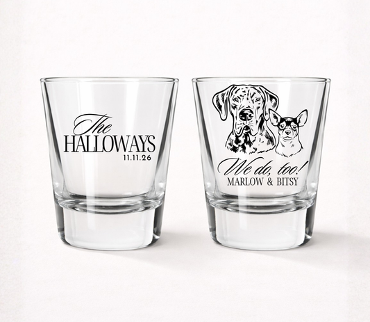 Personalized wedding shot glasses
Custom pet portrait shot glass
I do too wedding favor glass
Pet lover wedding drinkware