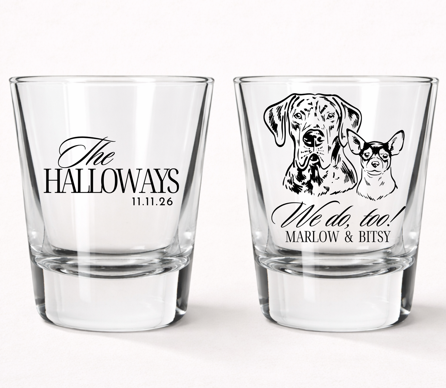 Personalized wedding shot glasses
Custom pet portrait shot glass
I do too wedding favor glass
Pet lover wedding drinkware