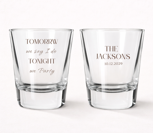 Tomorrow We Say I Do Tonight We Party shot glasses
Personalized wedding shot glasses with family name
Custom wedding welcome party favors
Wedding rehearsal dinner shot glasses
Personalized wedding keepsake shot glasses
Wedding eve celebration favor glasses