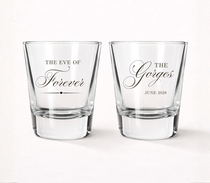 The Eve Of Forever personalized wedding shot glasses
Custom wedding eve shot glasses
Elegant wedding welcome party favors
Personalized rehearsal dinner shot glasses
Wedding weekend keepsake shot glasses
Custom family name wedding shot glasses